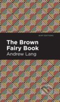 Kniha: The Brown Fairy Book (Andrew Lang)