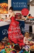 Kniha: The World Deserves My Children (Natasha Leggero). Gallery, 2023