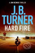 Kniha: Hard Fire (J. B. Turner). Thomas & Mercer, 2022