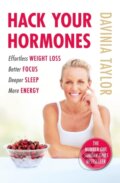 Kniha: Hack Your Hormones (Davinia Taylor). Orion, 2023