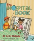 Kniha: The Hospital Book (Lisa Brown). Holiday house, 2023