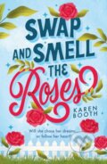 Kniha: Swap And Smell The Roses (Karen Booth). , 2024