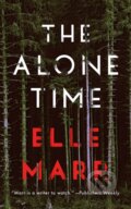 Kniha: The Alone Time (Elle Marr). Thomas & Mercer, 2024