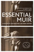 Kniha: Essential Muir (Revised) (Fred White a John Muir). , 2021