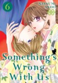 Kniha: Something's Wrong With Us 6 (Natsumi Ando). Kodansha Comics, 2021