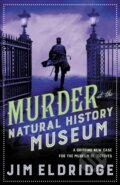 Kniha: Murder at the Natural History Museum (Jim Eldridge). Allison & Busby, 2021