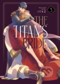 Kniha: The Titan's Bride Vol. 3 (ITKZ). Seven Seas, 2023