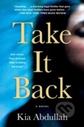 Kniha: Take It Back (Kia Abdullah). St. Martins Griffin, 2022