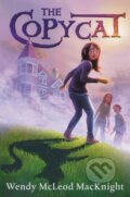 Kniha: The Copycat (Wendy McLeod MacKnight). Greenwillow Books, 2021