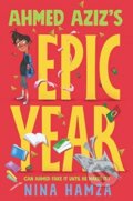 Kniha: Ahmed Aziz’s Epic Year (Nina Hamza). Quill Tree Books, 2021