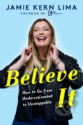 Kniha: Believe IT (Jamie Kern Lima). Gallery, 2021