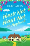 Kniha: Waste Not, Want Not in Applewell (Lilac Mills)