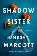 Kniha: Shadow Sister (Lindsay Marcott). Thomas & Mercer, 2022