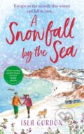 Kniha: A Snowfall by the Sea (Isla Gordon). Sphere, 2022
