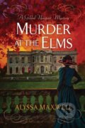 Kniha: Murder at the Elms (Alyssa Maxwell). Kensington Publishing Corporation, 2023