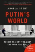 Kniha: Putin's World (Angela Stent). Twelve, 2023