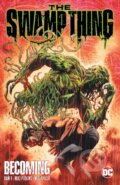Kniha: The Swamp Thing Volume 1: Becoming (Mike Perkins a V. Ram). DC Comics, 2021