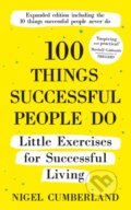 Kniha: 100 Things Successful People Do (Nigel Cumberland). , 2021