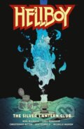 Kniha: Hellboy: The Silver Lantern Club (Chris Roberson a Mike Mignola). , 2022