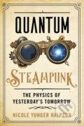 Kniha: Quantum Steampunk (Nicole Yunger Halpern). Johns Hopkins University, 2022