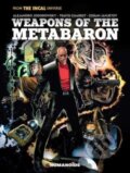 Kniha: Weapons of the Metabaron (Alejandro Jodorowsky). Humanoids, 2023