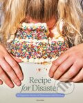 Kniha: Recipe for Disaster (Alison Riley). Chronicle Books, 2023
