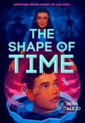 Kniha: The Shape of Time (Rymworld Arcana Book One) (Ryan Calejo)