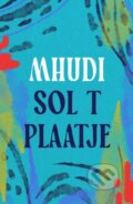 Kniha: Mhudi (Sol T. Plaatje). Apollo, 2024