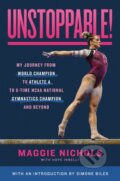 Kniha: Unstoppable! (Maggie Nichols). Roaring Brook, 2024