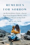 Kniha: Remedies for Sorrow (Megan Nix). Doubleday, 2023