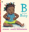Kniha: B Is for Baby (Atinuke). Walker books, 2020