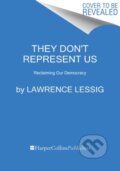 Kniha: They Don't Represent Us (Lawrence Lessig)