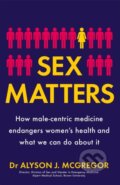 Kniha: Sex Matters (Dr Alyson J. McGregor). Quercus, 2021