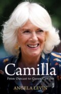Kniha: Camilla, Duchess of Cornwall (Angela Levin). Simon & Schuster, 2022