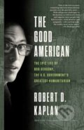 Kniha: The Good American (Robert D. Kaplan). , 2022