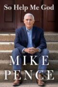 Kniha: So Help Me God (Mike Pence). Simon & Schuster, 2022