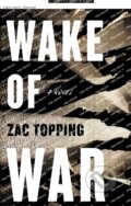 Kniha: Wake of War (Zac Topping). Forge, 2023