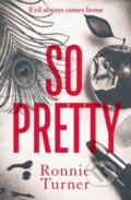 Kniha: So Pretty (Ronnie Turner). Orenda, 2023