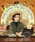 Kniha: Good Books for Bad Children (Beth Kephart a Chloe Bristol). Random House, 2023