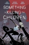 Kniha: Something is Killing the Children Vol. 8 (James Tynion IV). Boom! Studios, 2024