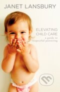 Kniha: Elevating Child Care (Janet Lansbury). Rodale Press, 2024