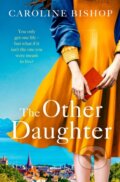 Kniha: The Other Daughter (Caroline Bishop). Simon & Schuster, 2021