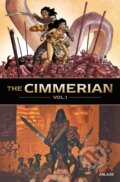 Kniha: The Cimmerian Vol 1 (Jean-David Morvan, Regis Hautiere a Robert E. Howard). Ablaze, 2021