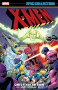 Kniha: X-Men Epic Collection: Children of The Atom (New Printing 2) (Roy Thomas a Stan Lee). , 2024