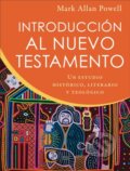Kniha: Introduccion al Nuevo Testamento (Mark Allan Powell). , 2020