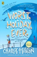 Kniha: Worst. Holiday. Ever. (Charlie Higson). Puffin Books, 2021