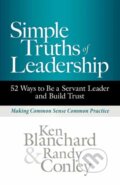 Kniha: Simple Truths of Leadership (Ken Blanchard a Randy Conley). Berrett-Koehler Publishers, 2022