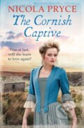 Kniha: The Cornish Captive (Nicola Pryce). Corvus, 2022