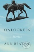 Kniha: Onlookers (Ann Beattie). Scribner, 2023