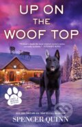 Kniha: Up on the Woof Top (Spencer Quinn)